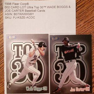 1998 Fleer Corp® 002 CARD LOT Ultra Top 30™ WADE BOGGS & JOE CARTER